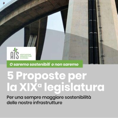 Infrastrutture Sostenibili: 5 proposte per la XIX Legislatura